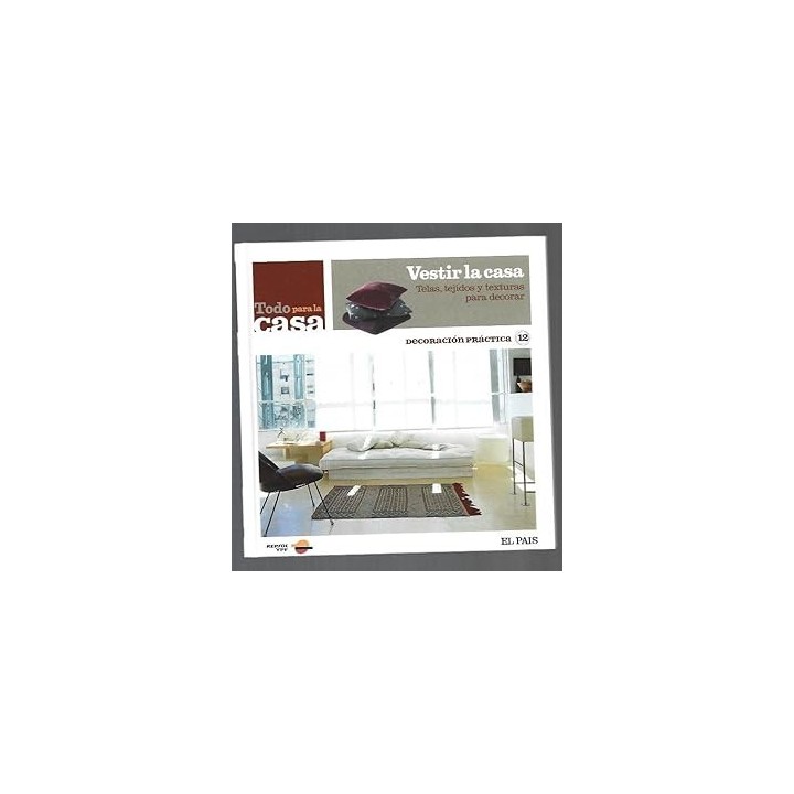 DECORACIÓN PRÁCTICA(12): VESTIR LA CASA. TELAS, TEJIDOS Y TEXTURAS PARA DECORAR.
